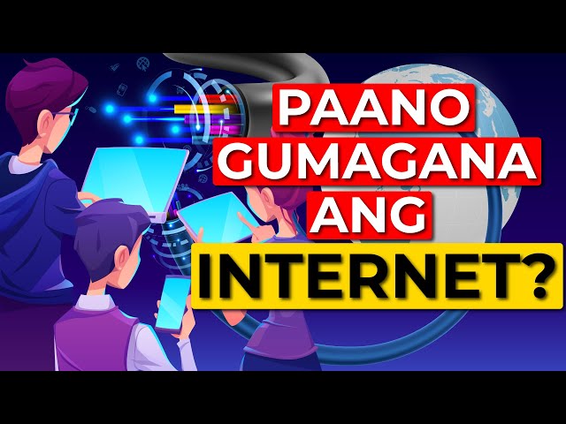 Paano Gumagana ang Internet? (Tagalog)
