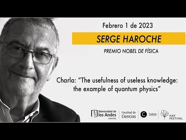Conferencia Serge Haroche - Premio Nobel de Física