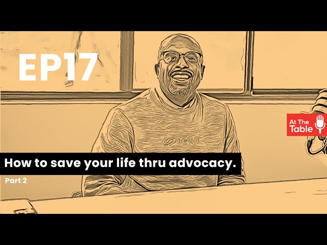 Ep 17 - Advocacy in healthcare