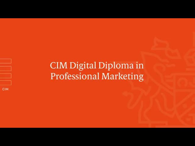 CIM Digital Diploma in Professional Marketing - Level 6