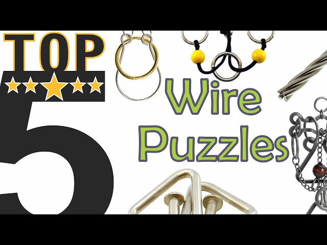 Top 5 Wire Puzzles