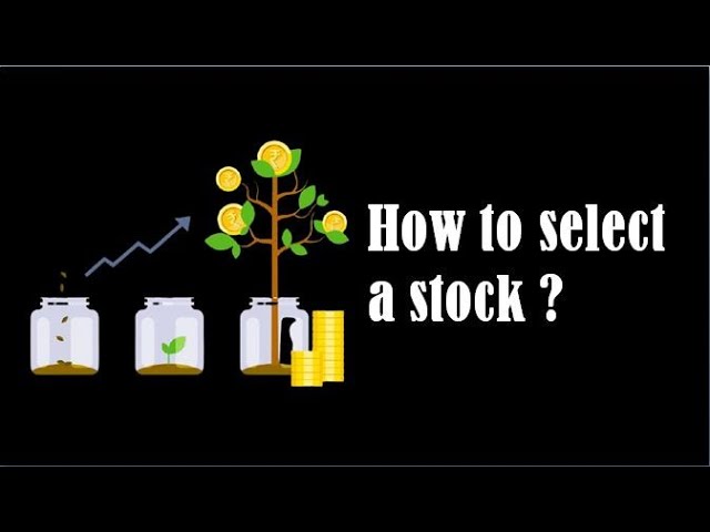 How to Select a Stock - How to Select Company - How to Invest