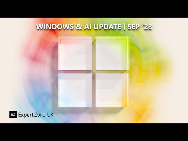 Windows just got a lot smarter | Windows Update Sep 2023