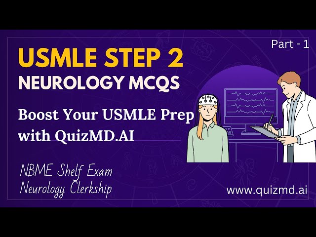 Neurology MCQs 1 | USMLE STEP 2 | NBME Shelf Exam | Neurology Clerkship