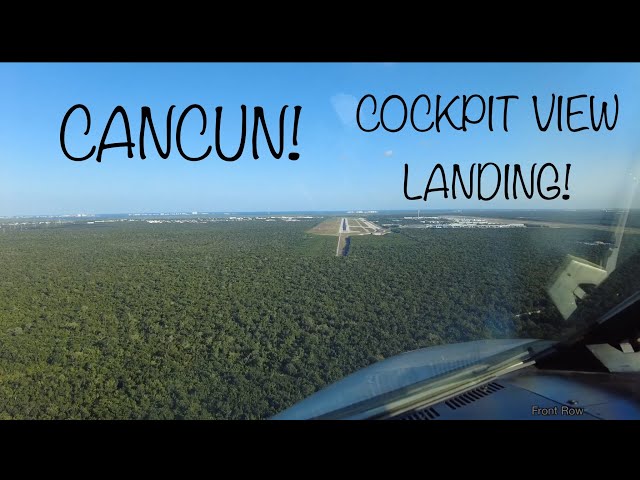 CANCUN! Cockpit view landing in Mexican paradise! Smoothest landing ever!