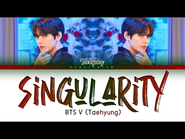 BTS V - Intro: Singularity Lyrics (Color Coded Lyrics)