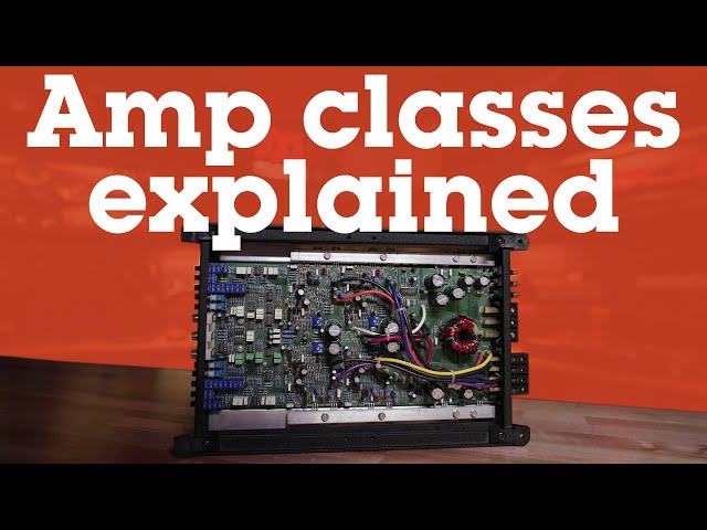 What's the difference between amplifier classes? | Crutchfield