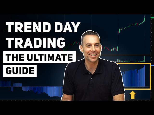 The Ultimate Trend Day Trading Course (For Beginners & Developing Traders)