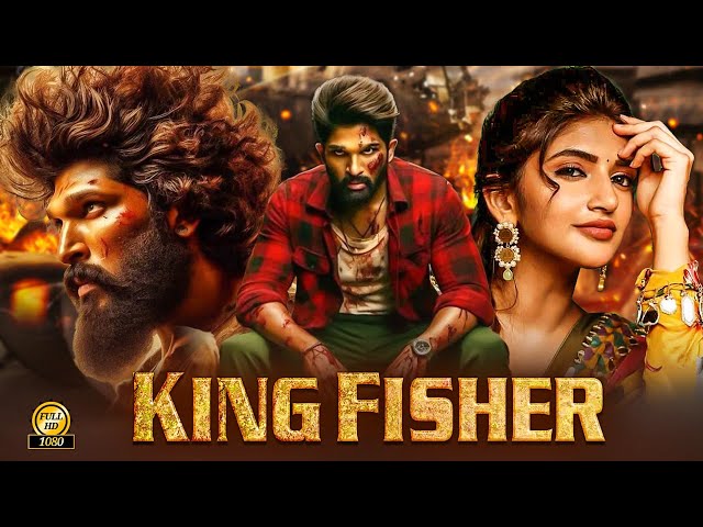 KING FISHER " (2024) Released Full Hindi Dubbed Action Movie | Allu Arjun New Blockbuster Movie 2024