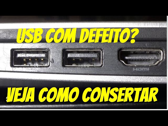 COMO COSERTAR PORTA USB COM DEFEITO