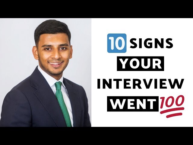 How to Tell if Your Interview is Going Well (10 SIGNS!)