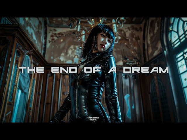 Techno / EBM / Cyberpunk / Industrial beat  "The End of a Dream"