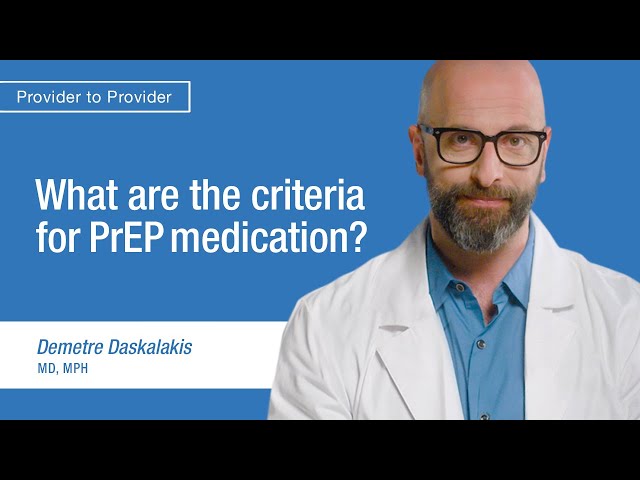 What are the criteria for PrEP medication?