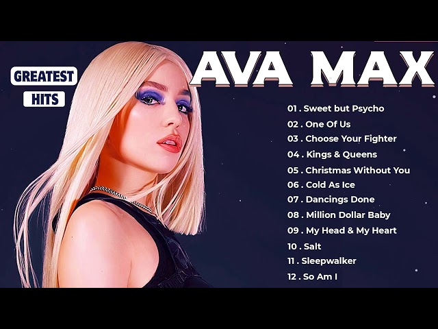 Ava Max Greatest Hits Full Album 2023 2024 ~ Ava Max Best Songs Playlist 2023 2024 || Penguin