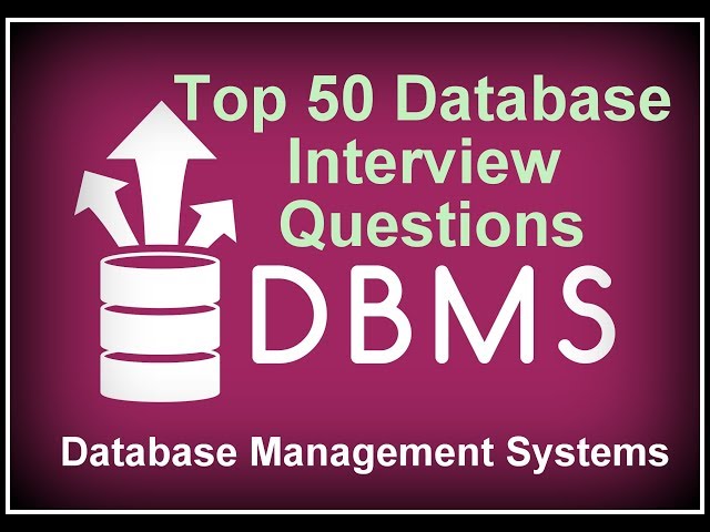 Top 50 Database Interview Questions – DBMS
