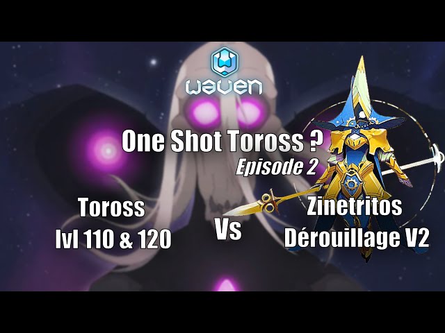 Toross le Maltraité ep.2 - OS Toross 110 & 120 - Gameplay Xélor Zinetritos 'Dérouillage'  Waven 0.16