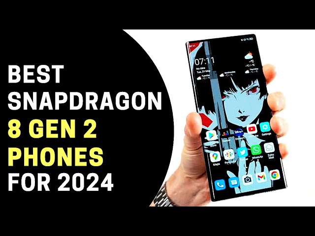 Best Snapdragon 8 Gen 2 Phones 2023 - 2024