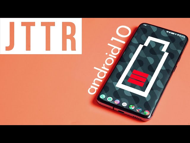 Fixing the One Plus 7 Pro Android 10 Battery Life