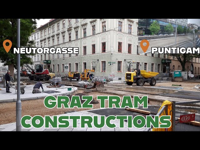 Graz Tram Constructions | Neutorgasse & Puntigam