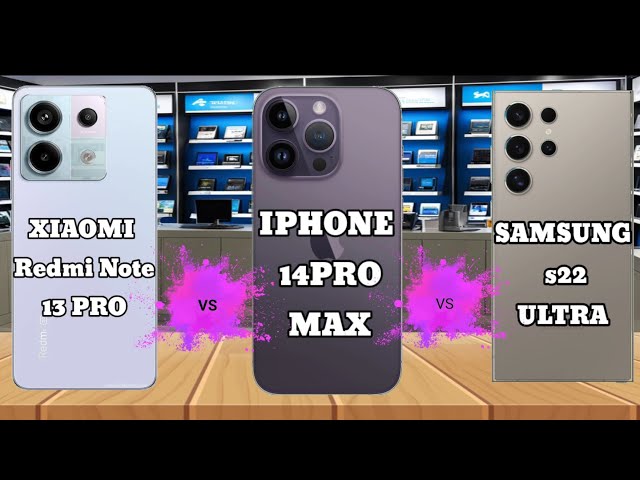 XIAOMI RedmiNote 13PRO vs IPHONE 14 PRO MAX vs SAMSUNG S22 ULTRA #iphone #samsung #xiaomi #vs