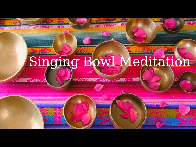 Singing Bowl Meditation
