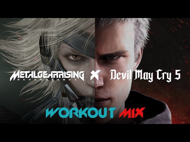 Metal Gear Rising: Revengeance x Devil May Cry 5 - Workout Mix