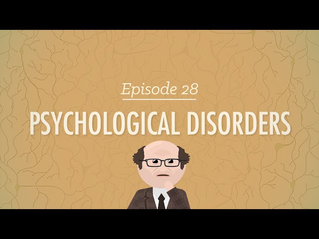 Psychological Disorders: Crash Course Psychology #28