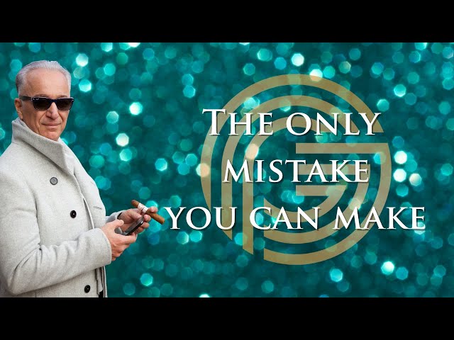 The Only Mistake You Can Make In Life
