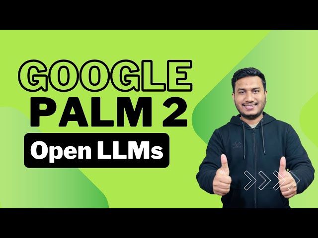 Learn How to use Google PaLM 2 - Open Source LLM model