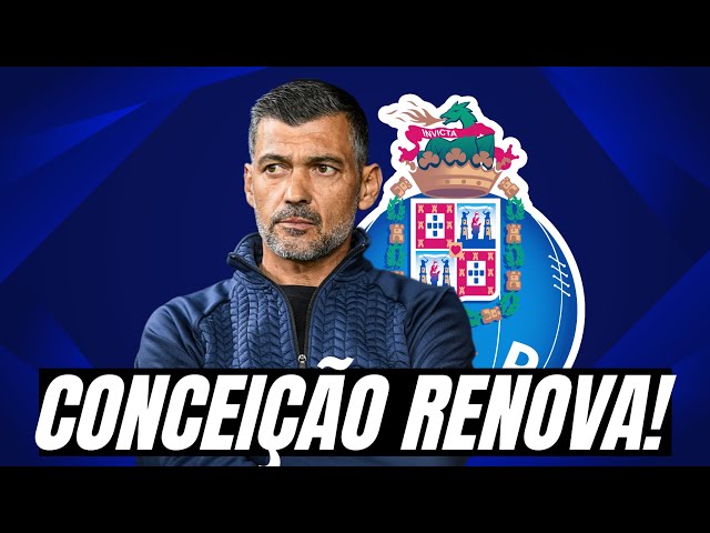 SÉRGIO CONCEIÇÃO RENOVA COM O FC PORTO!