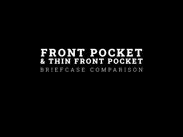 Front Pocket Briefcase & Thin Front Pocket Briefcase Comparison