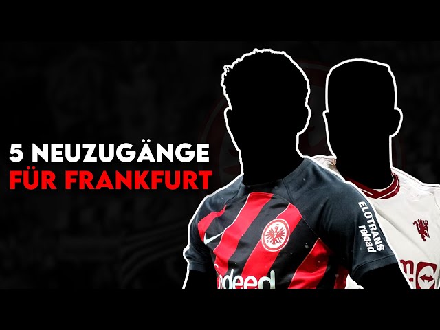 Eintracht Frankfurt: 5 Transfers für eine Europa-Rückrunde unter Toppmöller!