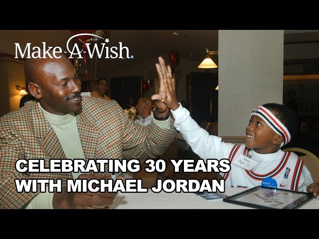 Celebrating 30 Years with Michael Jordan | Make-A-Wish®