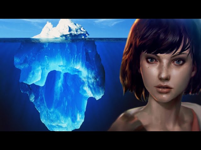the Life is Strange iceberg explained