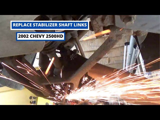 REPLACE STABILIZER BAR LINKS 2002 CHEVY 2500HD