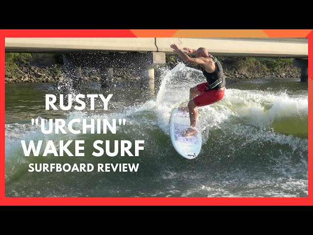 Rusty "Urchin" Wake Surfboard Review Ep 1