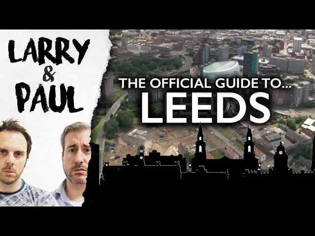 Official Guide To... Leeds - Larry and Paul