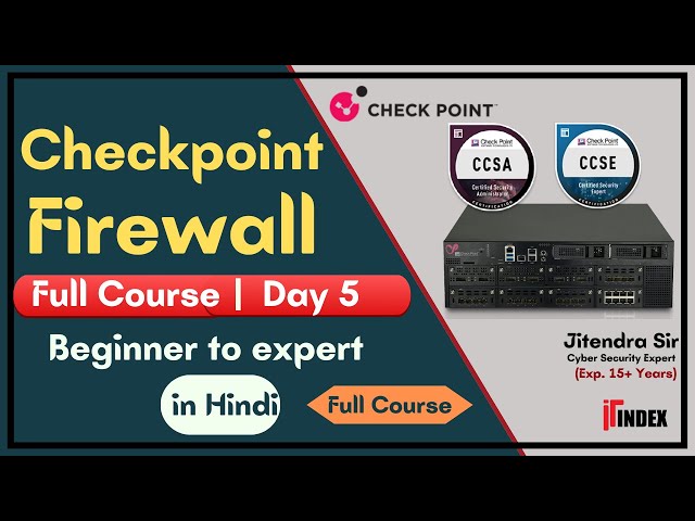 Day 5 Check Point architecture explanation |  Deployment of security gateway | software blades