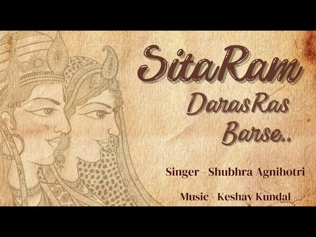 Sita Raam Daras Ras Barse | Best bhajan of 2024 | Keshav Kundal | Shubhra Agnihotri