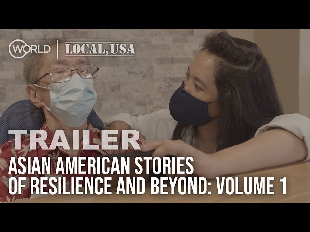 Asian American Stories of Resilience and Beyond Vol. 1 | Trailer | Local, USA