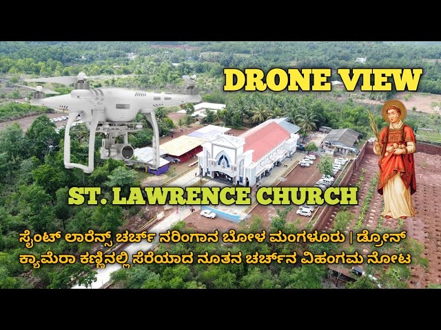 DRONE VIEW OF ST.LAWRENCE CHURCH-NARINGANA BOLA-MANGALORE