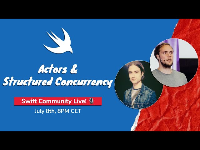Actors & Structured Concurrency, Live! 🎙 with Donny Wals