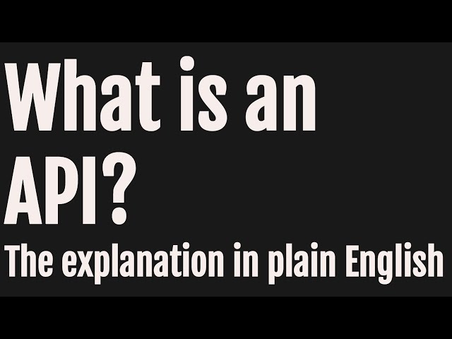 What is an API? The explanation In plain English