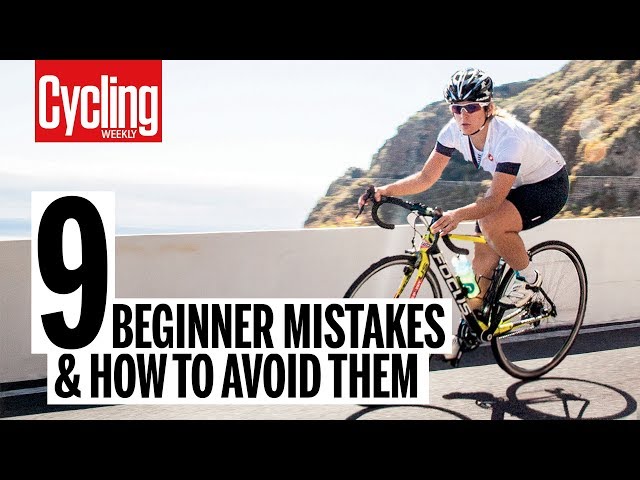 9 beginner mistakes and how to avoid them | Cycling Weekly