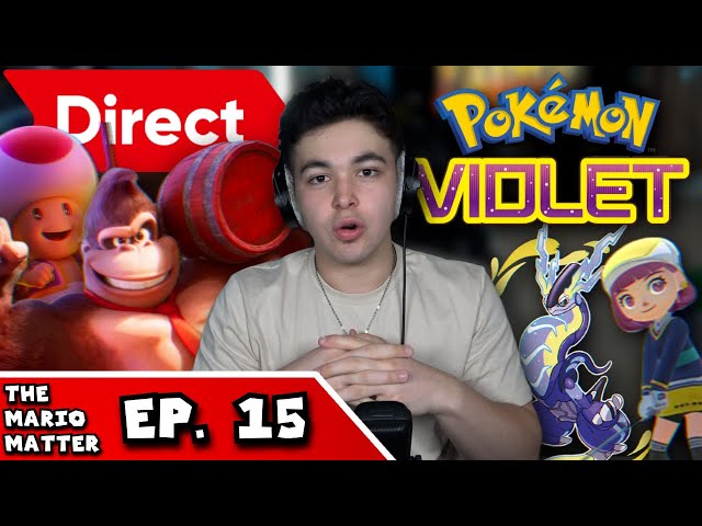 The Mario Movie Trailer #2 THOUGHTS, Pokémon Violet IS SO GOOD & more! | THE MARIO MATTER EP. 15