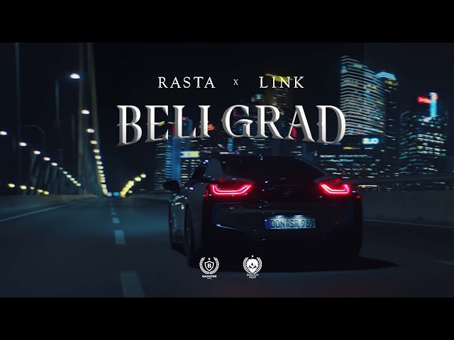 RASTA x LINK - BELI GRAD (OFFICIAL VIDEO)