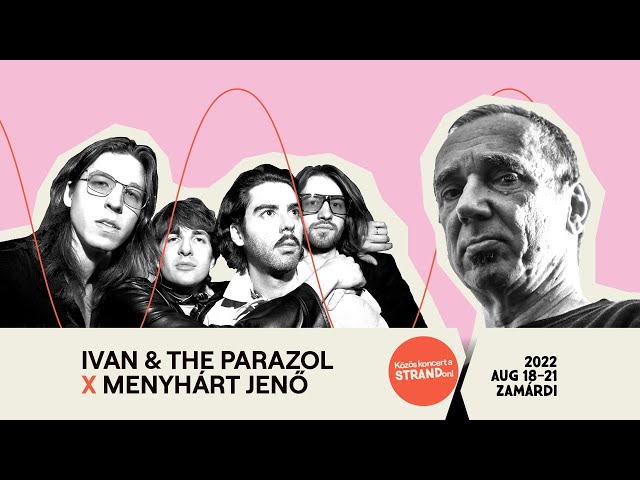 Ivan & The Parazol - Mocskos idők (Hajógyár x Strand: Legendák)