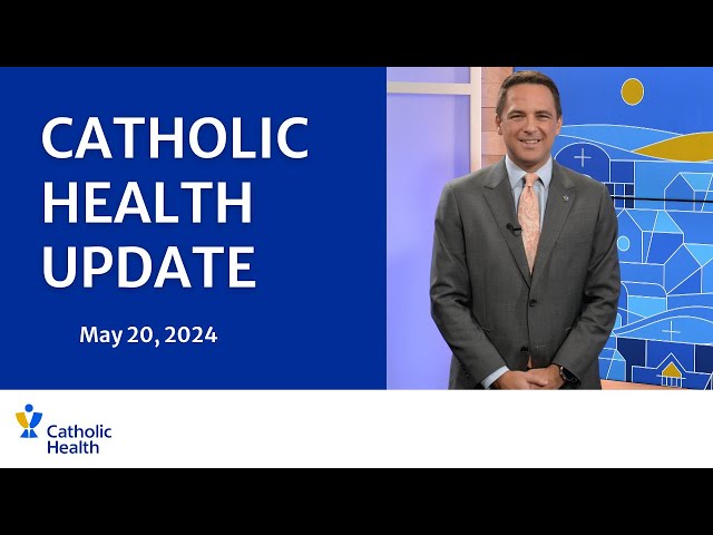 Catholic Health Update: May 20 Edition