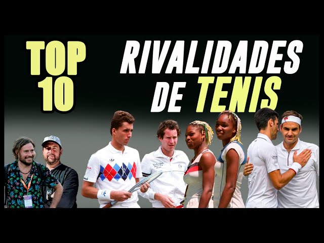 Top 10 Rivalidades en Tenis - Amuy y Cabeiro para BATennis #top10 #batennis