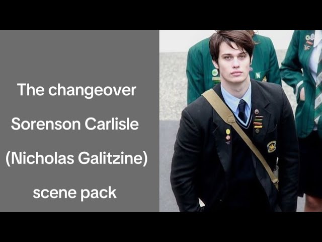 The changeover Sorenson Carlisle (Nicholas Galitzine) scene pack